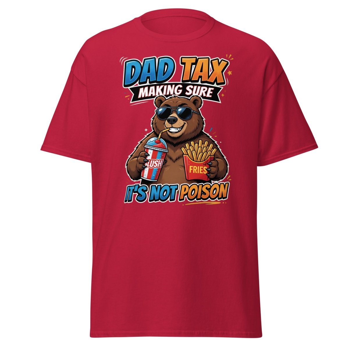 Dad Tax Bear T-Shirt - Funny Dad Joke Tee - Cardinal - TeeRipple
