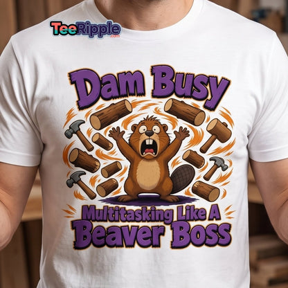 Dam Busy Beaver Multitasking T-Shirt – Funny Graphic Tee - Maroon - TeeRipple