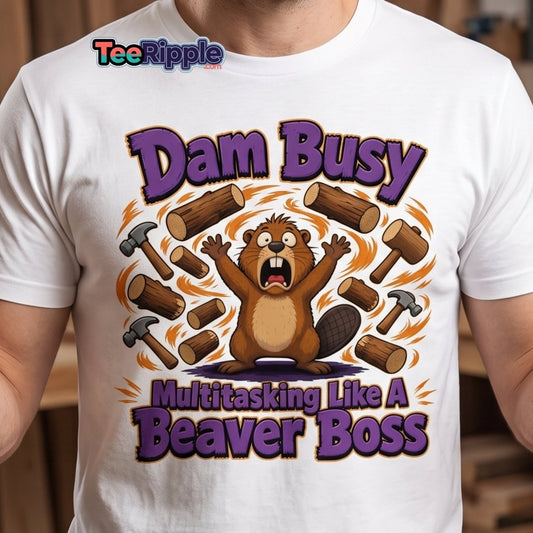 Dam Busy Beaver Multitasking T-Shirt – Funny Graphic Tee - Maroon - TeeRipple