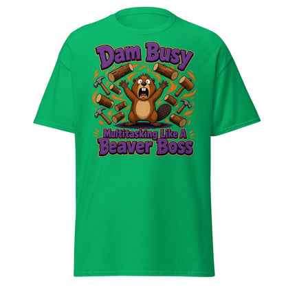 Dam Busy Beaver Multitasking T-Shirt – Funny Graphic Tee - Irish Green - TeeRipple