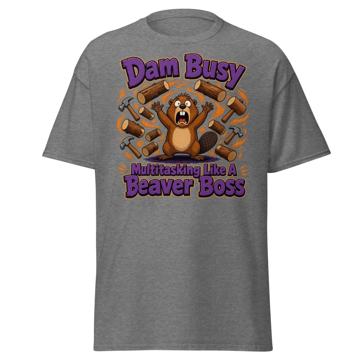 Dam Busy Beaver Multitasking T-Shirt – Funny Graphic Tee - Graphite Heather - TeeRipple