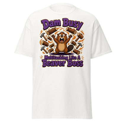 Dam Busy Beaver Multitasking T-Shirt – Funny Graphic Tee - White - TeeRipple