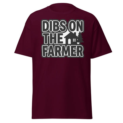 Dibs On The Farmer T-Shirt – Funny Country Claim Tee - Maroon - TeeRipple