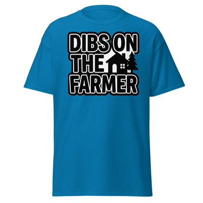 Dibs On The Farmer T-Shirt – Funny Country Claim Tee - Sapphire - TeeRipple