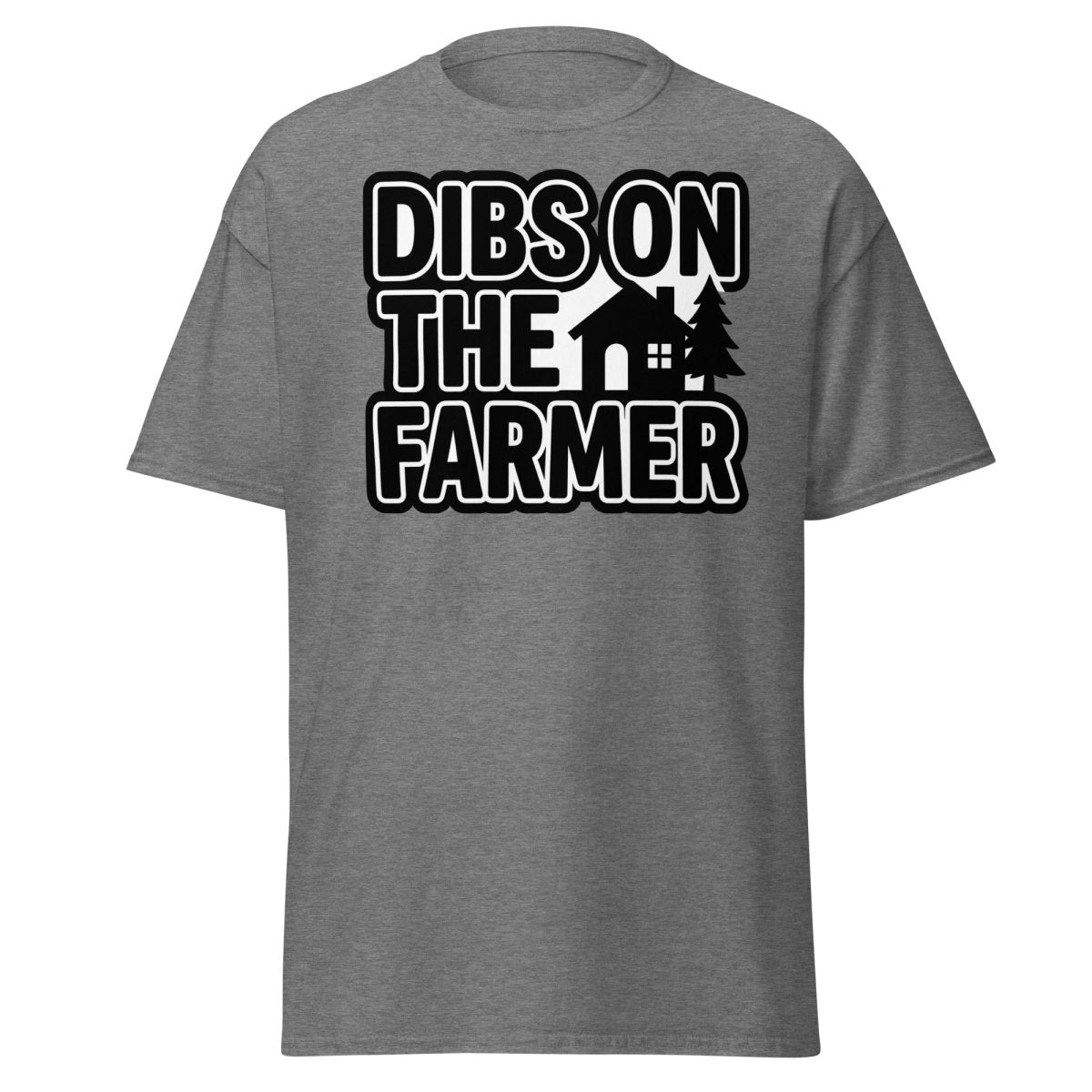 Dibs On The Farmer T-Shirt – Funny Country Claim Tee - Graphite Heather - TeeRipple