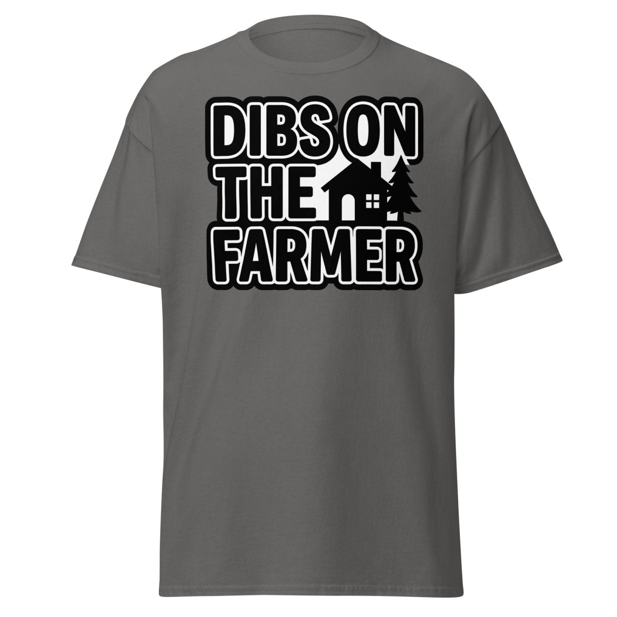 Dibs On The Farmer T-Shirt – Funny Country Claim Tee - Charcoal - TeeRipple