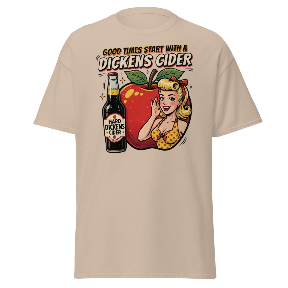 Dickens Cider Funny Pinup T-Shirt – Adult Humor Tee - Sand - TeeRipple