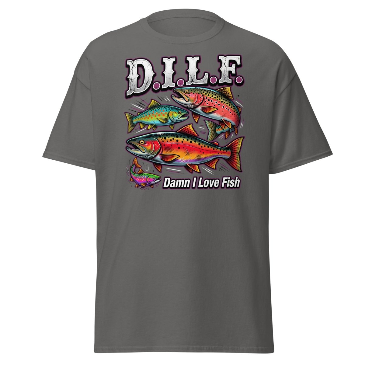 DILF Damn I Love Fish Funny Fishing T-Shirt - Charcoal - TeeRipple