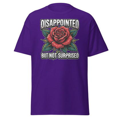 Disappointed But Not Surprised Rose T-Shirt - Purple - TeeRipple