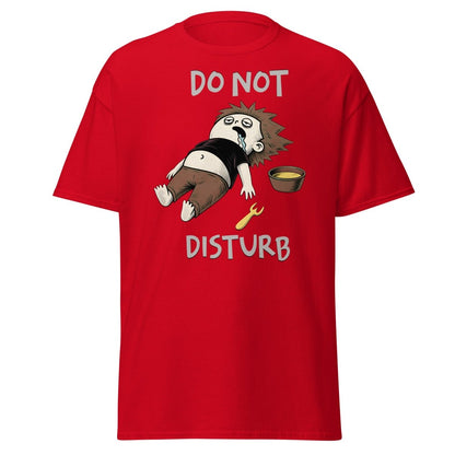 Do Not Disturb Passed Out Food Coma Funny T-Shirt - Red - TeeRipple