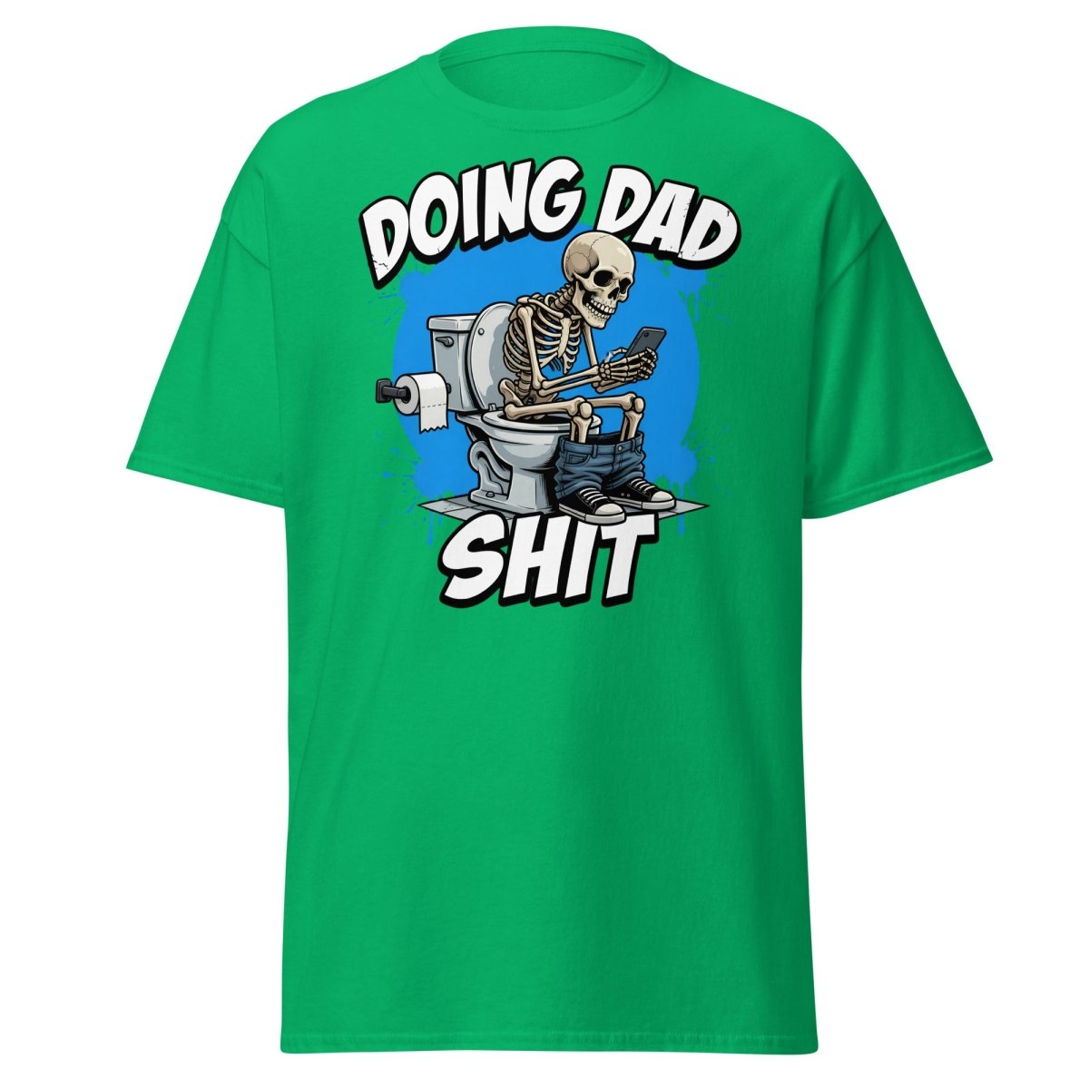 Doing Dad Shit Skeleton Toilet Funny T-Shirt - Irish Green - TeeRipple