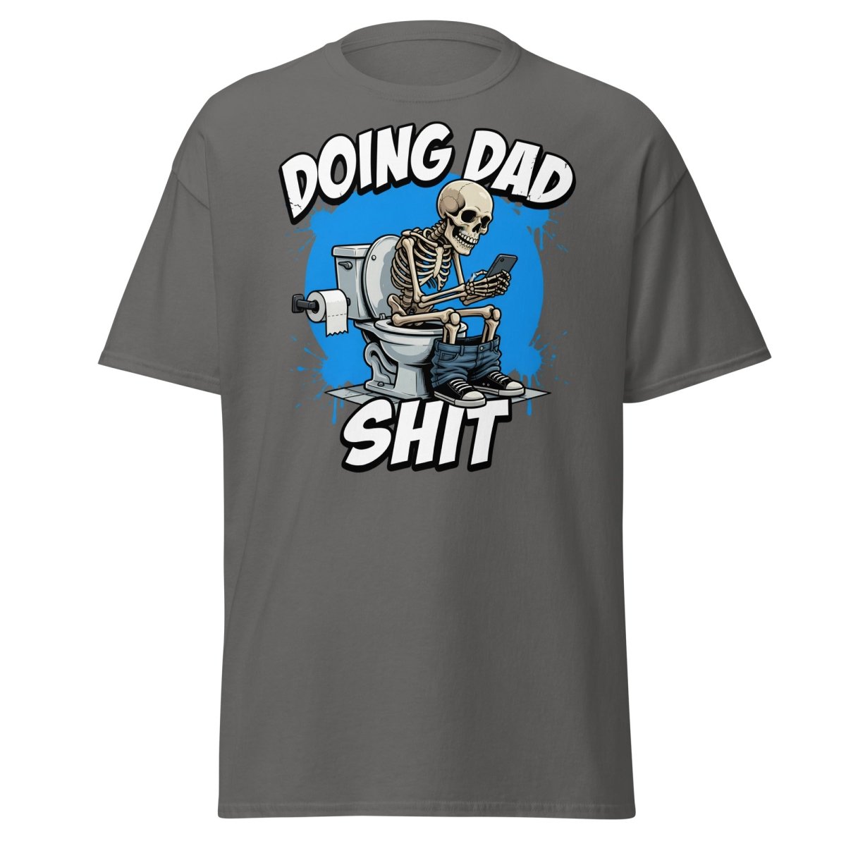 Doing Dad Shit Skeleton Toilet Funny T-Shirt - Charcoal - TeeRipple