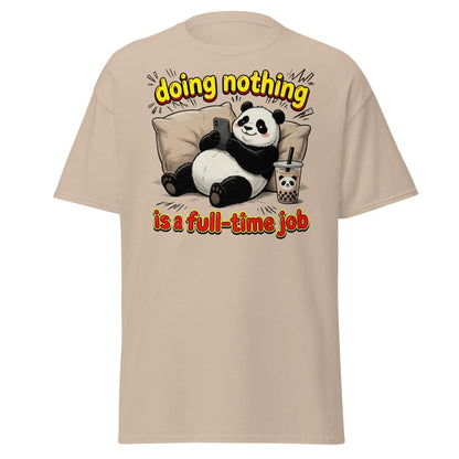 Doing Nothing is a Full-Time Job Panda T-Shirt – Funny Lazy Tee - Sand - TeeRipple