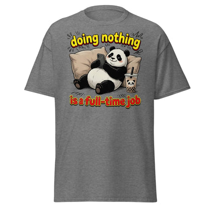Doing Nothing is a Full-Time Job Panda T-Shirt – Funny Lazy Tee - Graphite Heather - TeeRipple