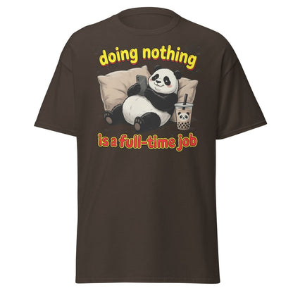 Doing Nothing is a Full-Time Job Panda T-Shirt – Funny Lazy Tee - Dark Chocolate - TeeRipple