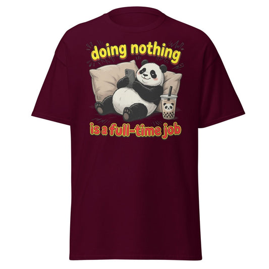 Doing Nothing is a Full-Time Job Panda T-Shirt – Funny Lazy Tee - Maroon - TeeRipple
