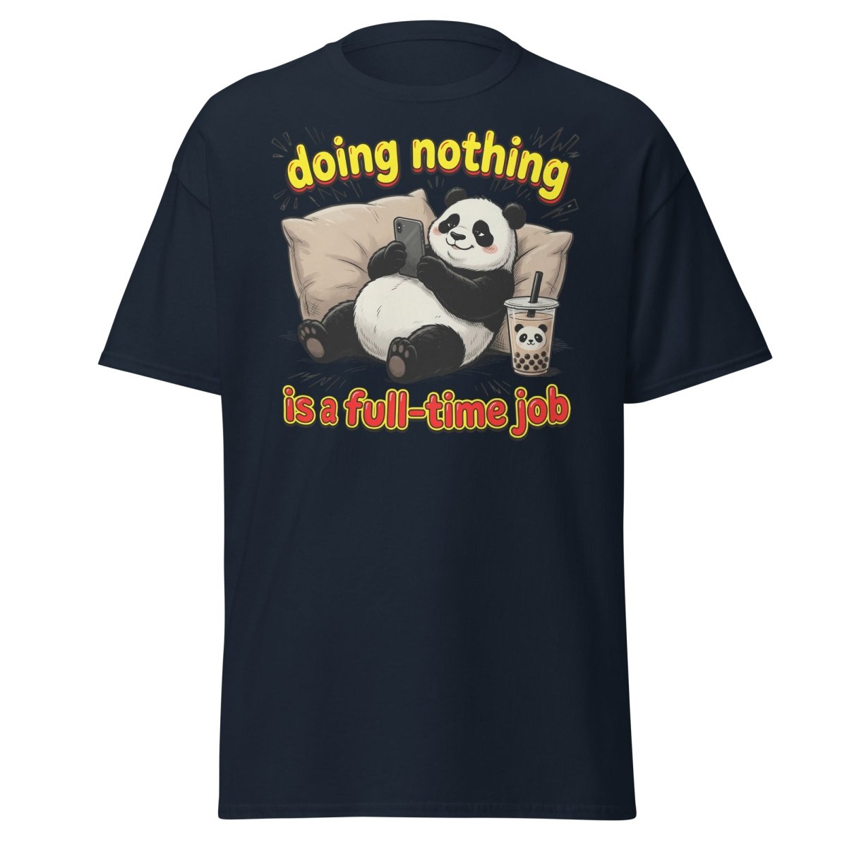 Doing Nothing is a Full-Time Job Panda T-Shirt – Funny Lazy Tee - Navy - TeeRipple