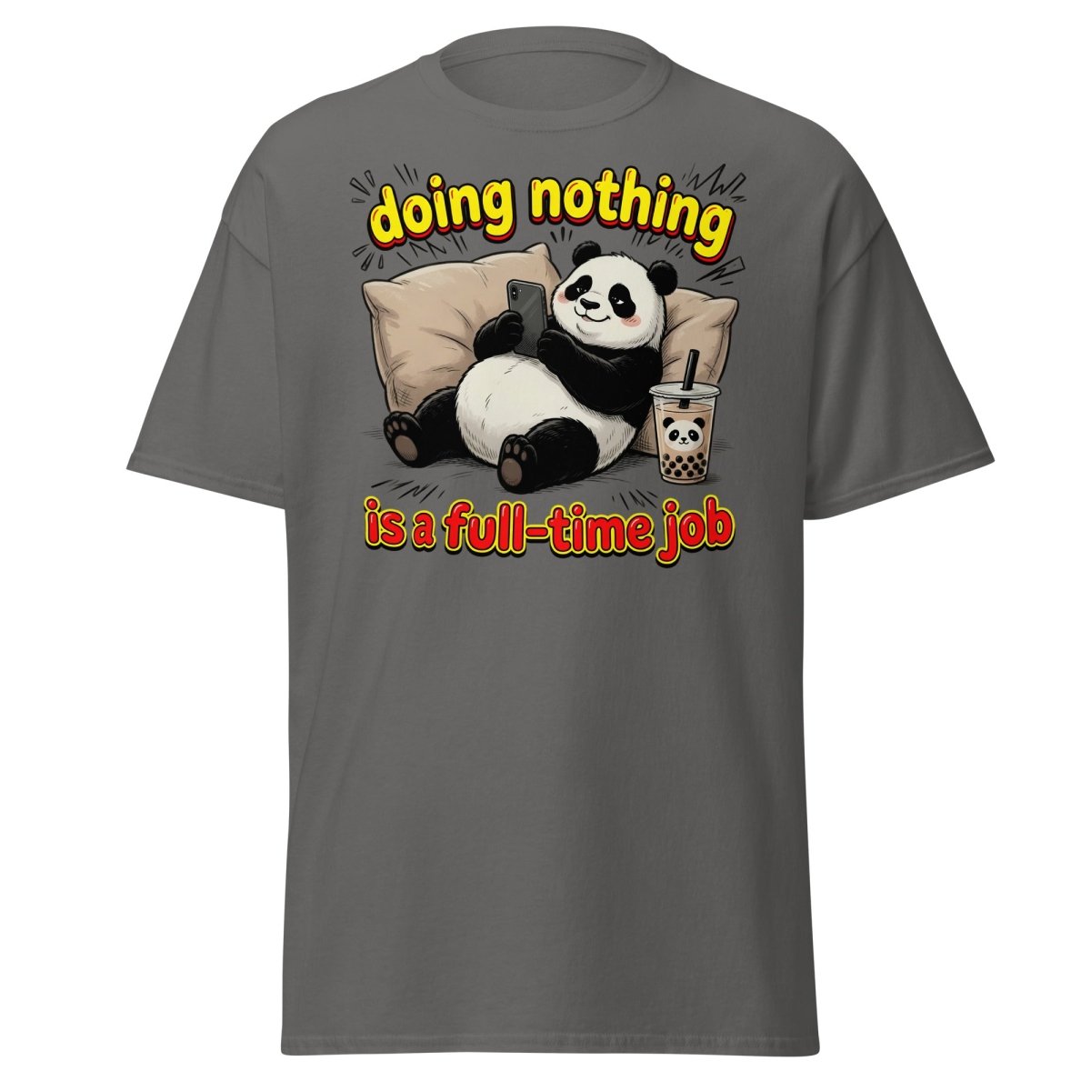 Doing Nothing is a Full-Time Job Panda T-Shirt – Funny Lazy Tee - Charcoal - TeeRipple