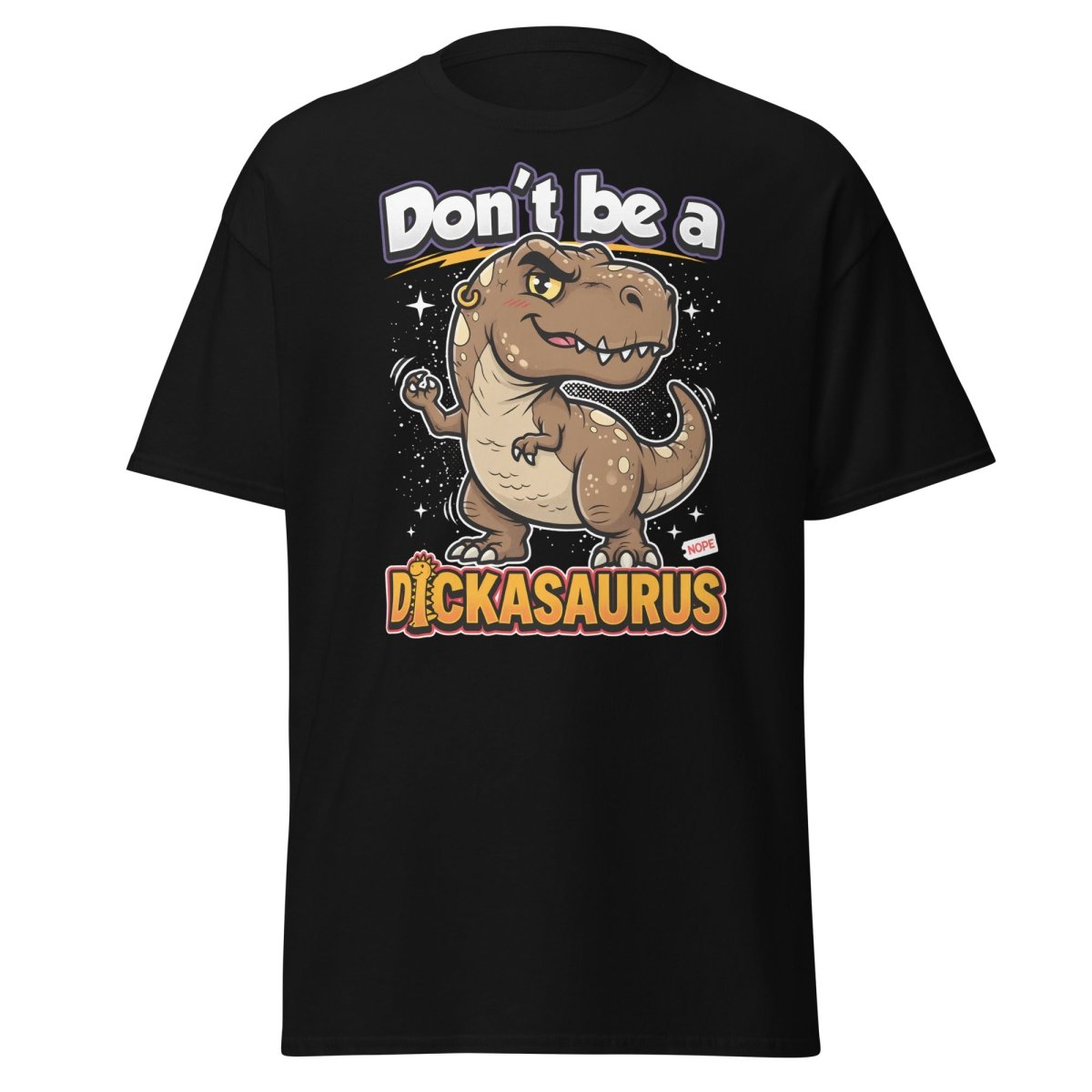 Don't Be a Dickasaurus Funny Dinosaur T-Shirt - Black - TeeRipple