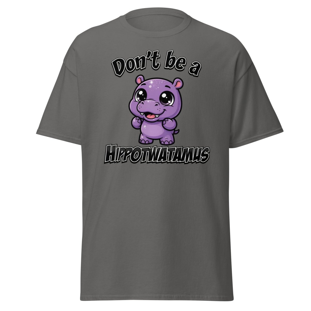 Don't Be a Hippotwatamus Funny Hippo Pun T-Shirt - Charcoal - TeeRipple