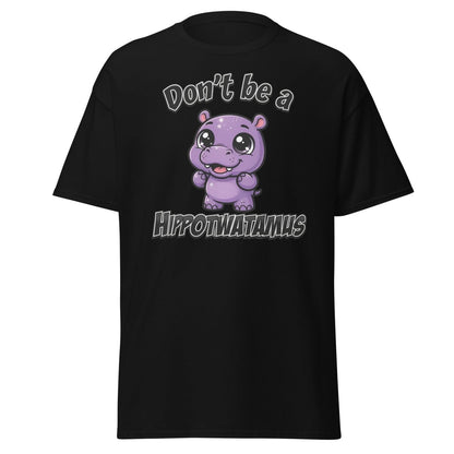 Don't Be a Hippotwatamus Funny Hippo Pun T-Shirt - Black - TeeRipple