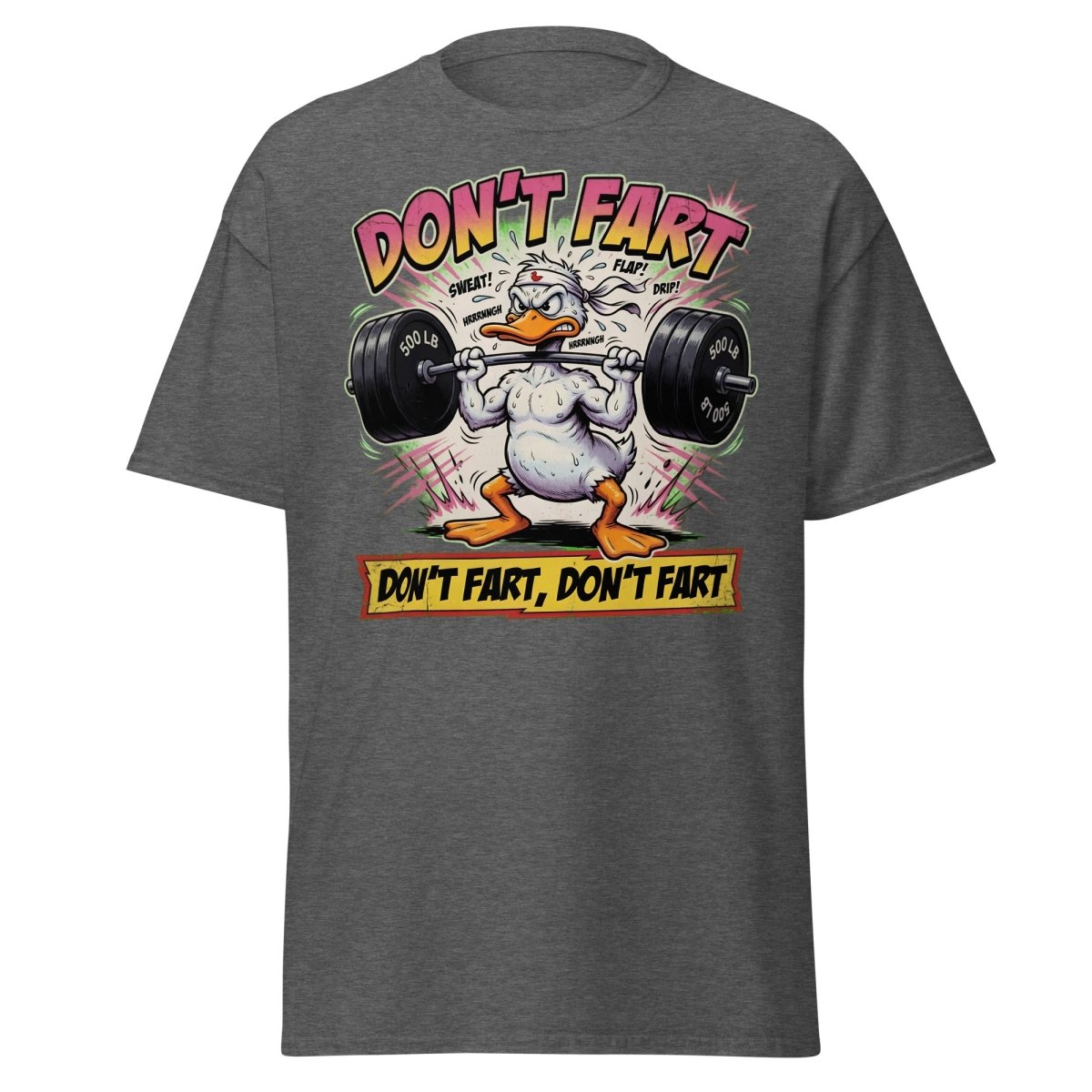 Don't Fart Duck Lifting Funny Gym T-Shirt - Dark Heather - TeeRipple