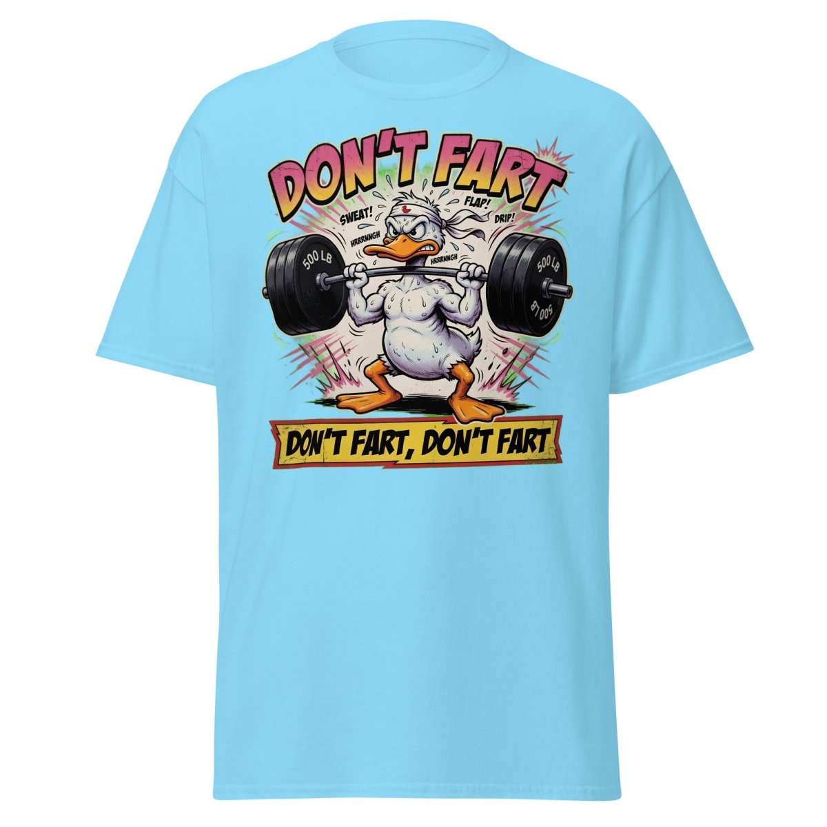 Don't Fart Duck Lifting Funny Gym T-Shirt - Sky - TeeRipple
