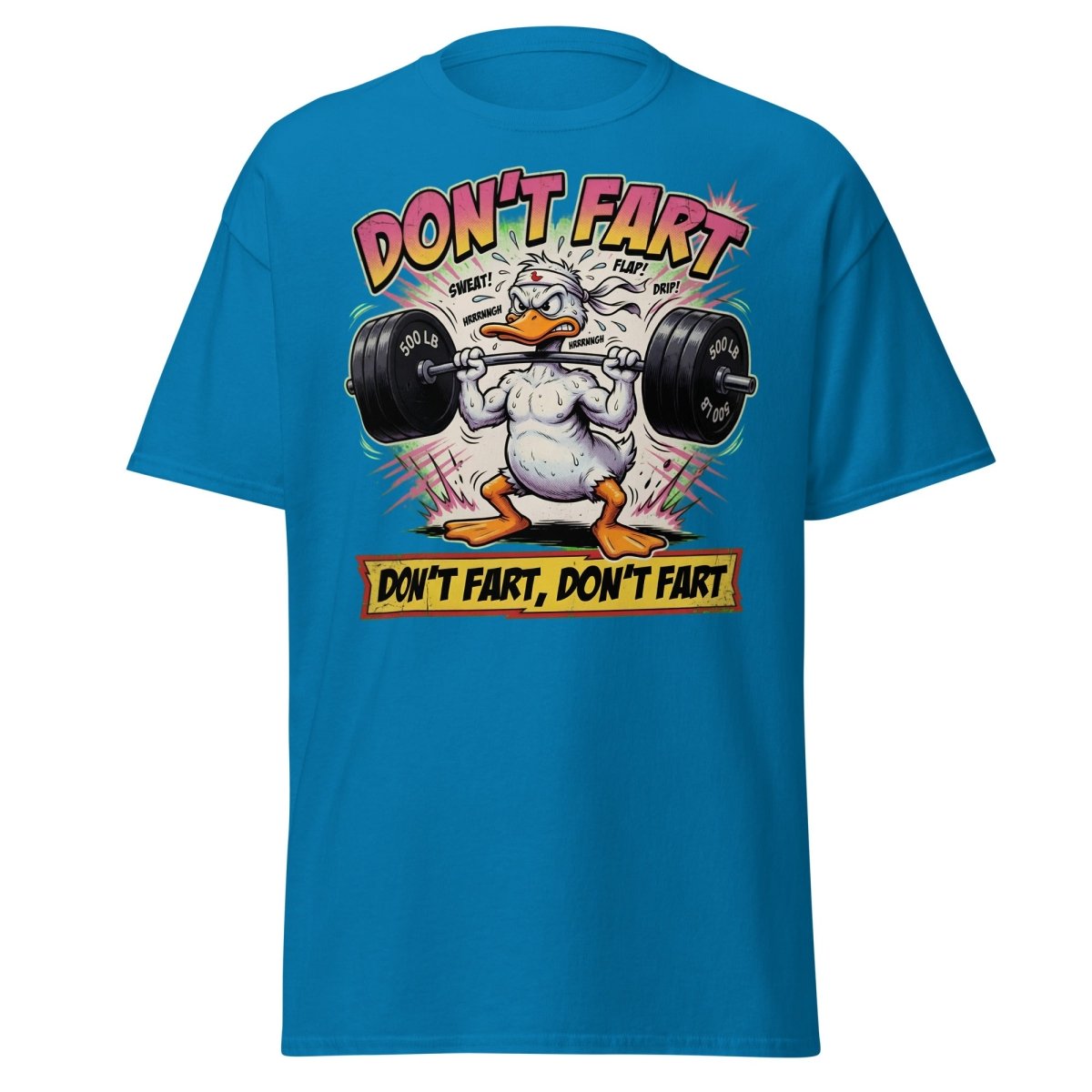 Don't Fart Duck Lifting Funny Gym T-Shirt - Sapphire - TeeRipple