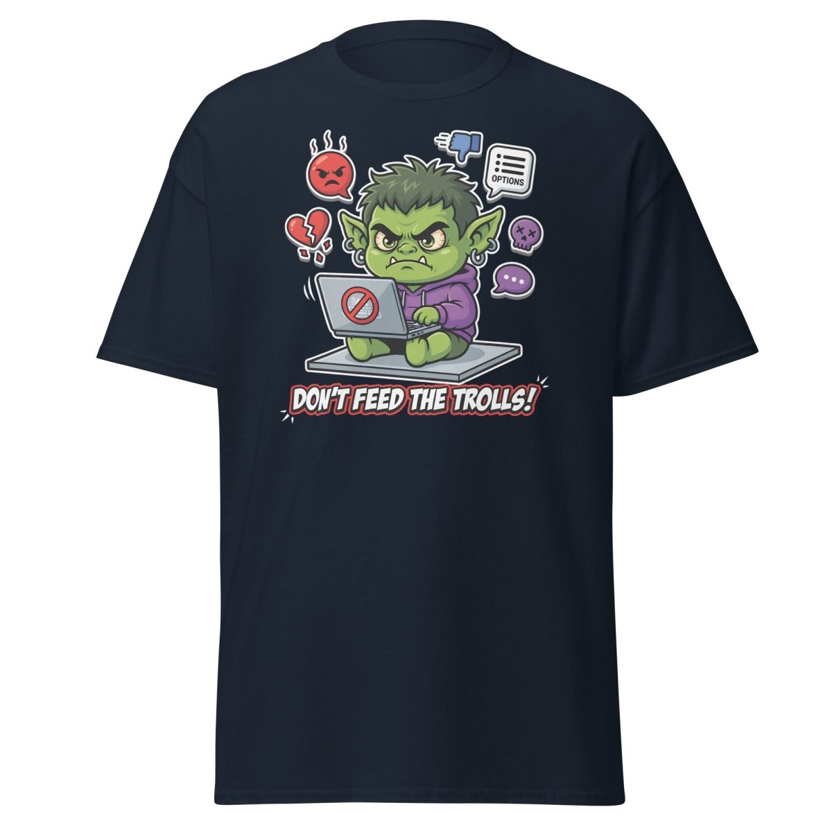 Don't Feed The Trolls T-Shirt | Funny Anti - Troll Tee - Navy - TeeRipple