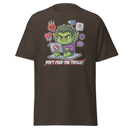 Don't Feed The Trolls T-Shirt | Funny Anti - Troll Tee - Dark Chocolate - TeeRipple