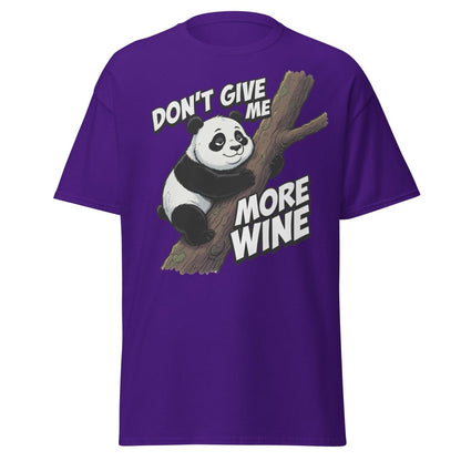 Don't Give Me More Wine Panda T-Shirt – Funny Wine Lover Tee - Purple - TeeRipple
