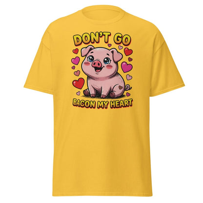 Don't Go Bacon My Heart Pig T-Shirt - Daisy - TeeRipple