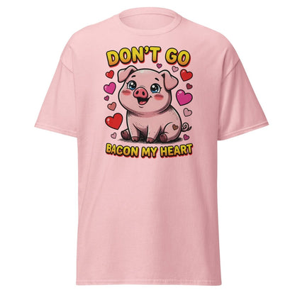 Don't Go Bacon My Heart Pig T-Shirt - Light Pink - TeeRipple