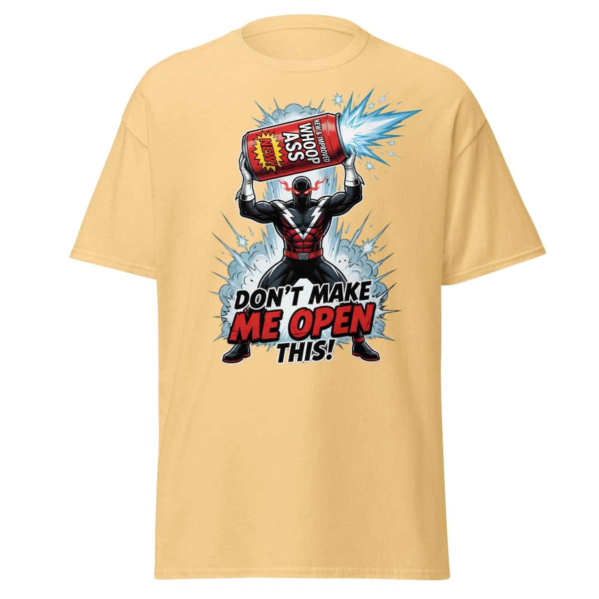 Don't Make Me Open This Whoop Ass T-Shirt | Funny Superhero Tee - Yellow Haze - TeeRipple