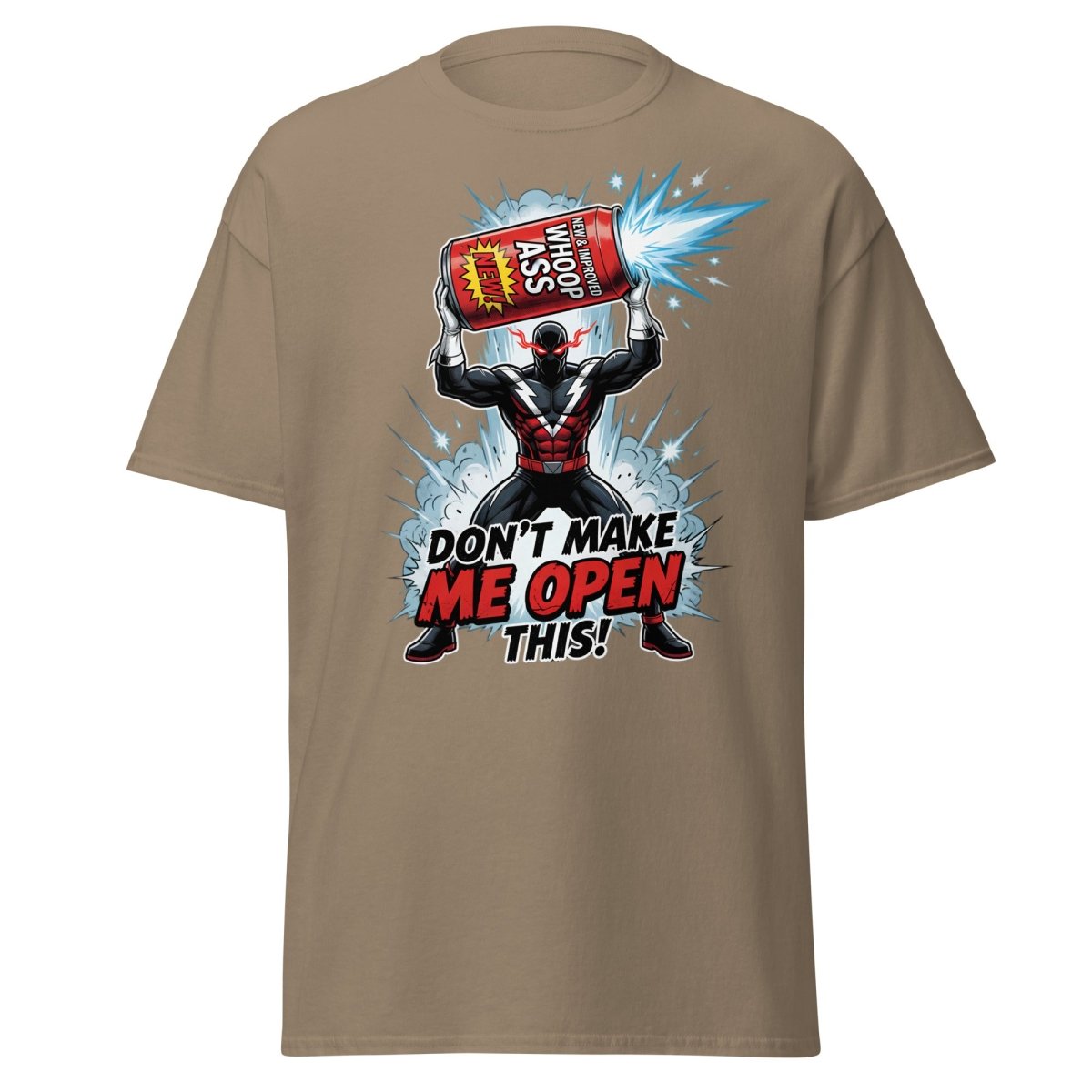 Don't Make Me Open This Whoop Ass T-Shirt | Funny Superhero Tee - Brown Savana - TeeRipple