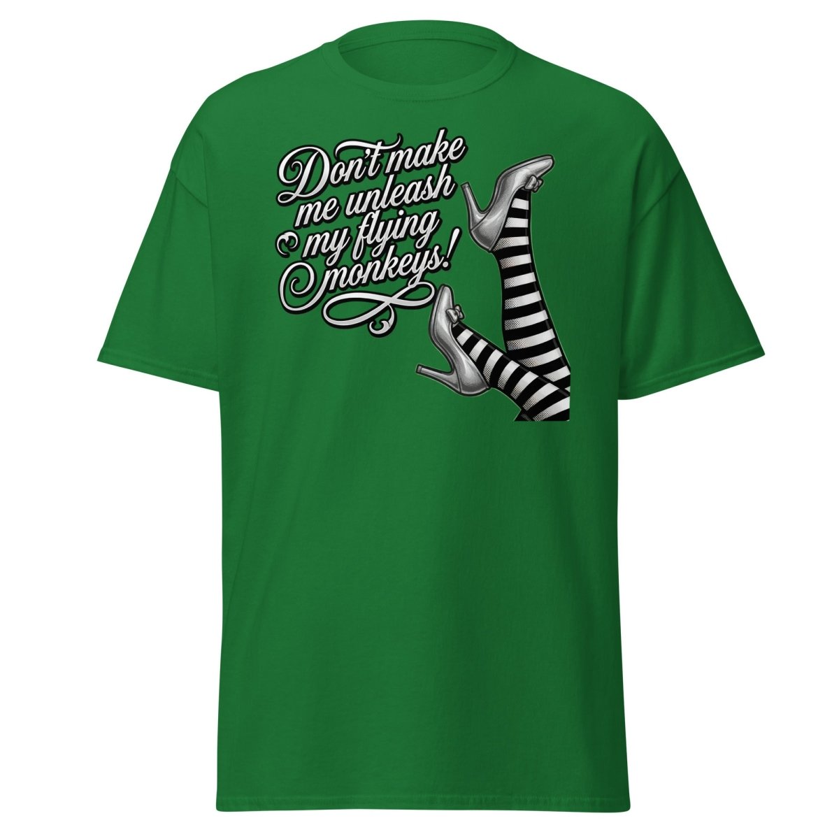 Don't Make Me Unleash My Flying Monkeys T-Shirt | Wizard of Oz Tee - Turf Green - TeeRipple