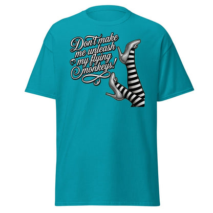 Don't Make Me Unleash My Flying Monkeys T-Shirt | Wizard of Oz Tee - Tropical Blue - TeeRipple