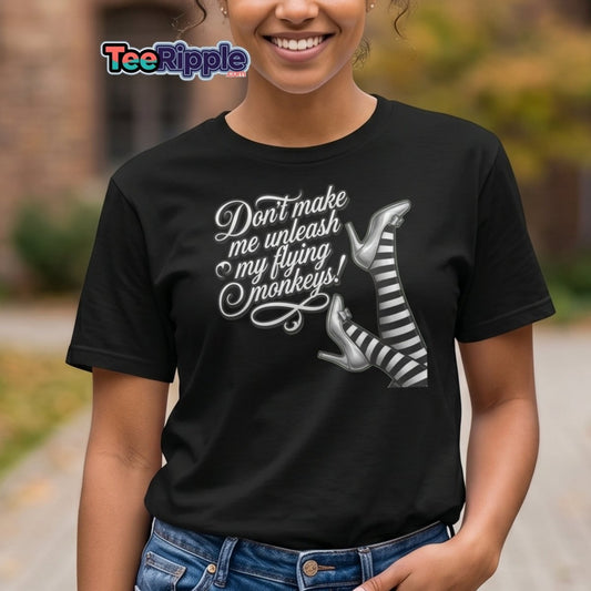 Don't Make Me Unleash My Flying Monkeys T-Shirt | Wizard of Oz Tee - Maroon - TeeRipple