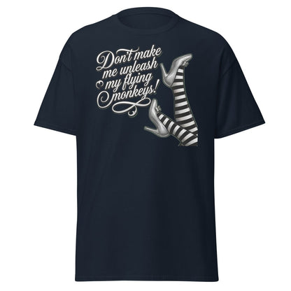 Don't Make Me Unleash My Flying Monkeys T-Shirt | Wizard of Oz Tee - Navy - TeeRipple
