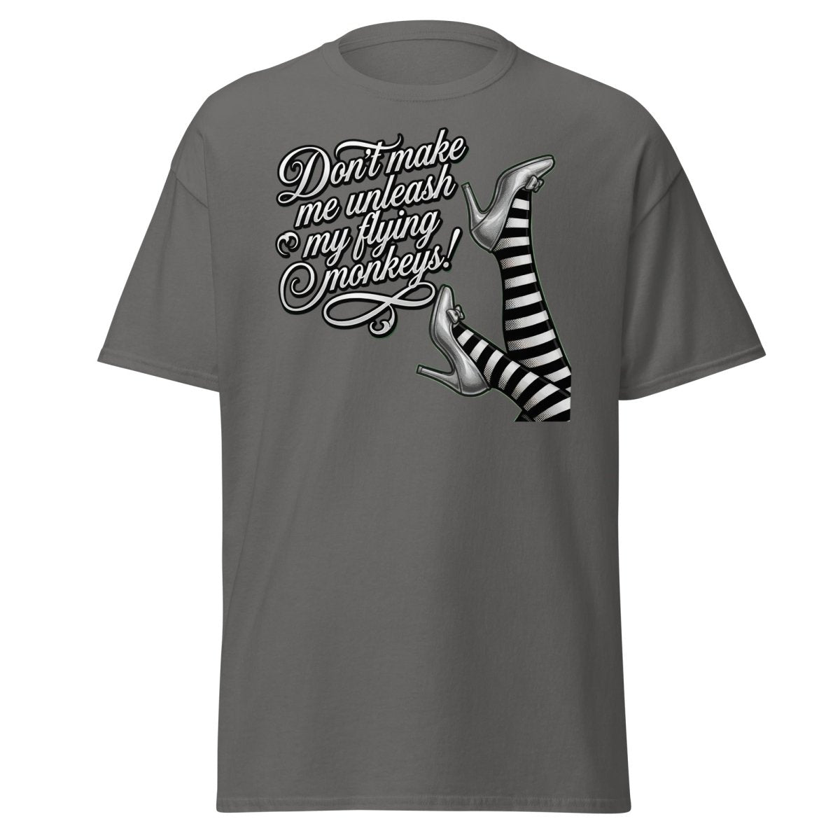 Don't Make Me Unleash My Flying Monkeys T-Shirt | Wizard of Oz Tee - Charcoal - TeeRipple