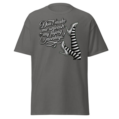 Don't Make Me Unleash My Flying Monkeys T-Shirt | Wizard of Oz Tee - Charcoal - TeeRipple