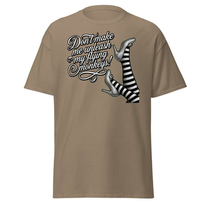 Don't Make Me Unleash My Flying Monkeys T-Shirt | Wizard of Oz Tee - Brown Savana - TeeRipple