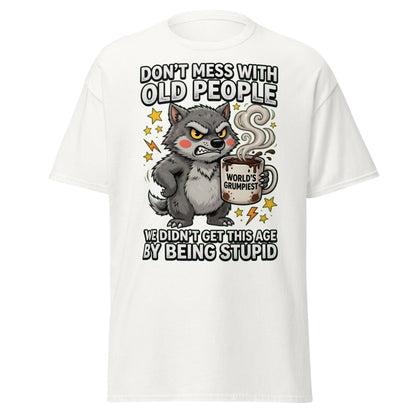 Don't Mess With Old People Grumpy Wolf T-Shirt - White - TeeRipple