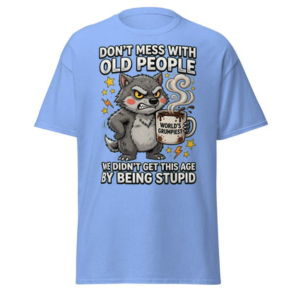 Don't Mess With Old People Grumpy Wolf T-Shirt - Carolina Blue - TeeRipple