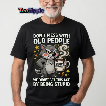 Don't Mess With Old People Grumpy Wolf T-Shirt - Maroon - TeeRipple