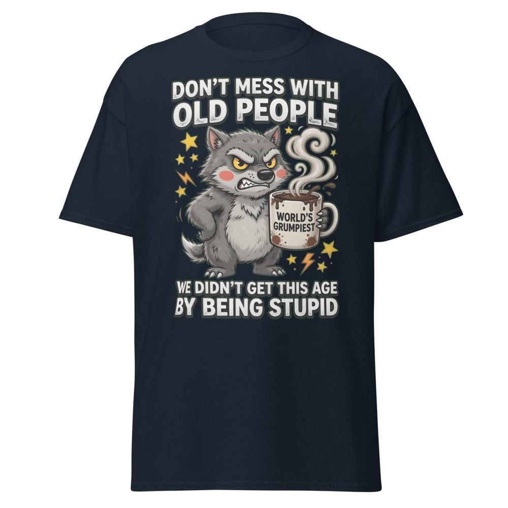Don't Mess With Old People Grumpy Wolf T-Shirt - TeeRipple