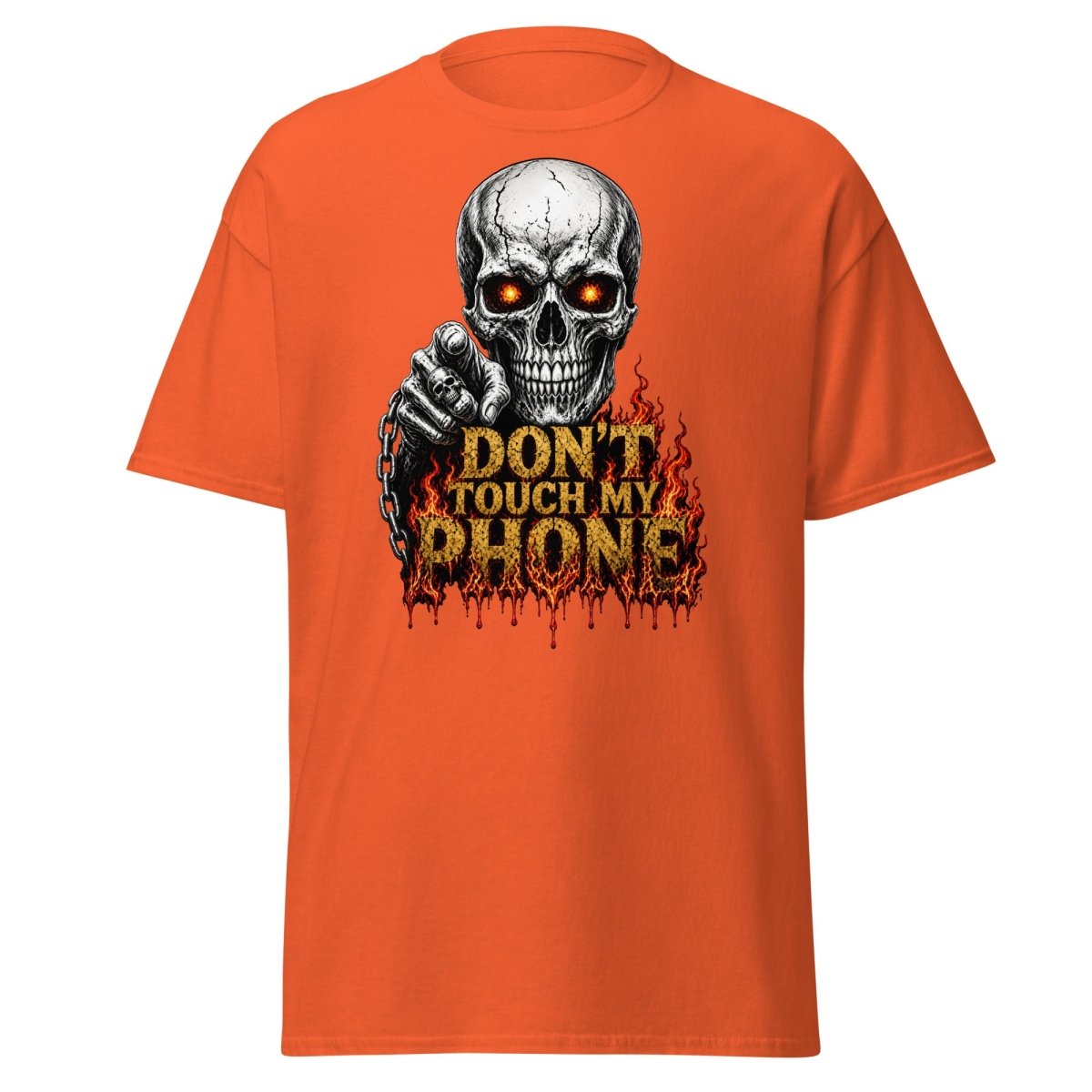 Don’t Touch My Phone Fiery Skull T-Shirt - Orange - TeeRipple