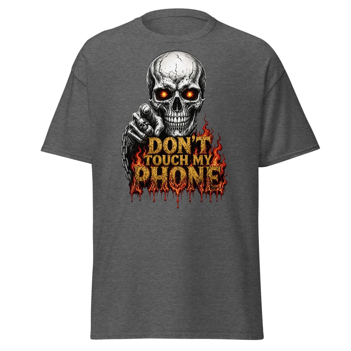 Don’t Touch My Phone Fiery Skull T-Shirt - Dark Heather - TeeRipple