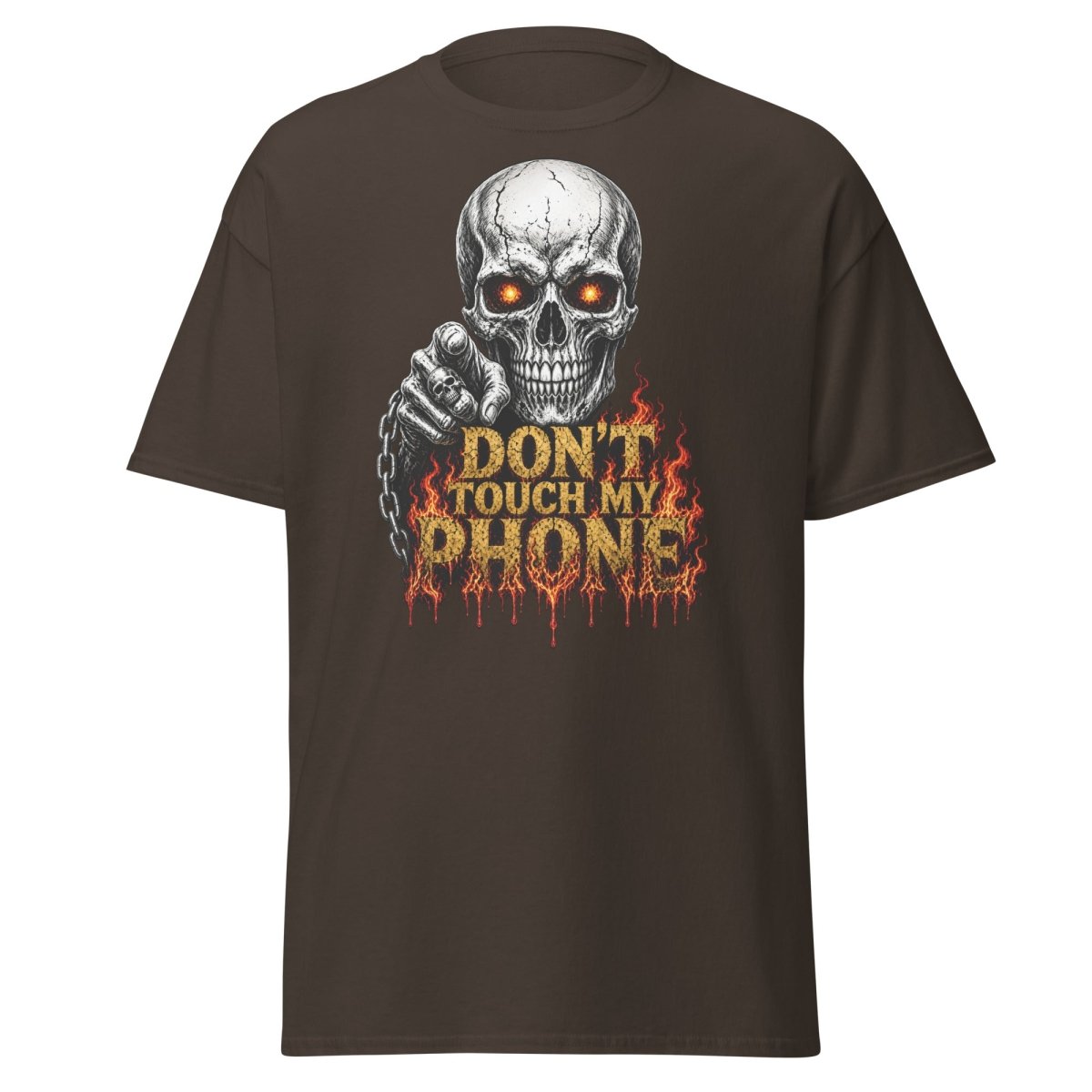 Don’t Touch My Phone Fiery Skull T-Shirt - Dark Chocolate - TeeRipple