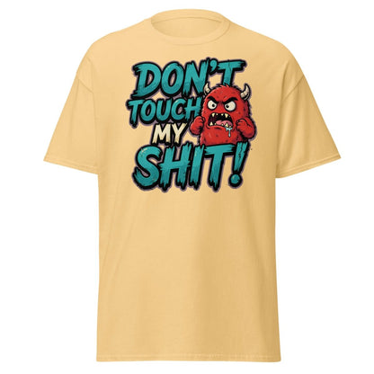 Don't Touch My Shit Funny Monster T-Shirt - Yellow Haze - TeeRipple